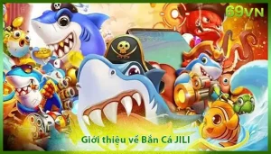 Giới thiệu bắn cá JILI JACKPOT