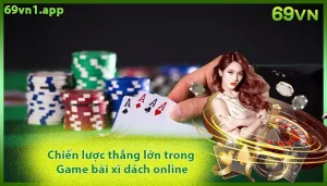 Chiến lược thắng xì dách online hiệu quả