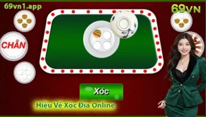 Hiểu về xóc đĩa online cách thức